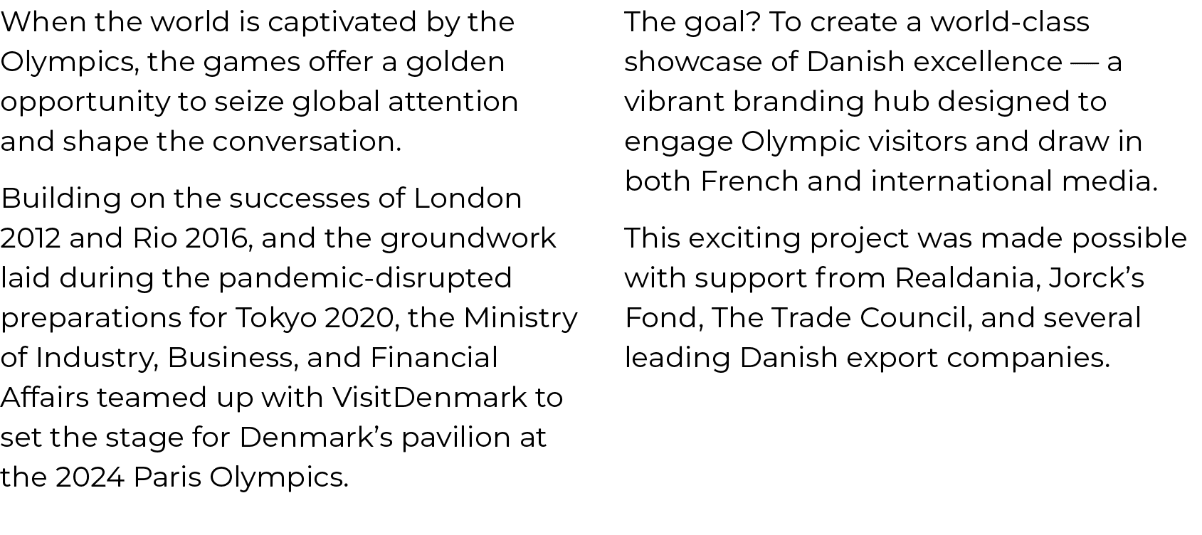 When the world is captivated by the Olympics, the games offer a golden opportunity to seize global attention and shap...