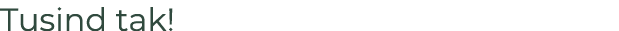 Tusind tak!