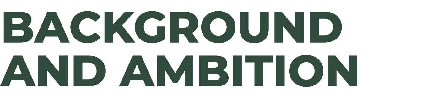 Background and Ambition 