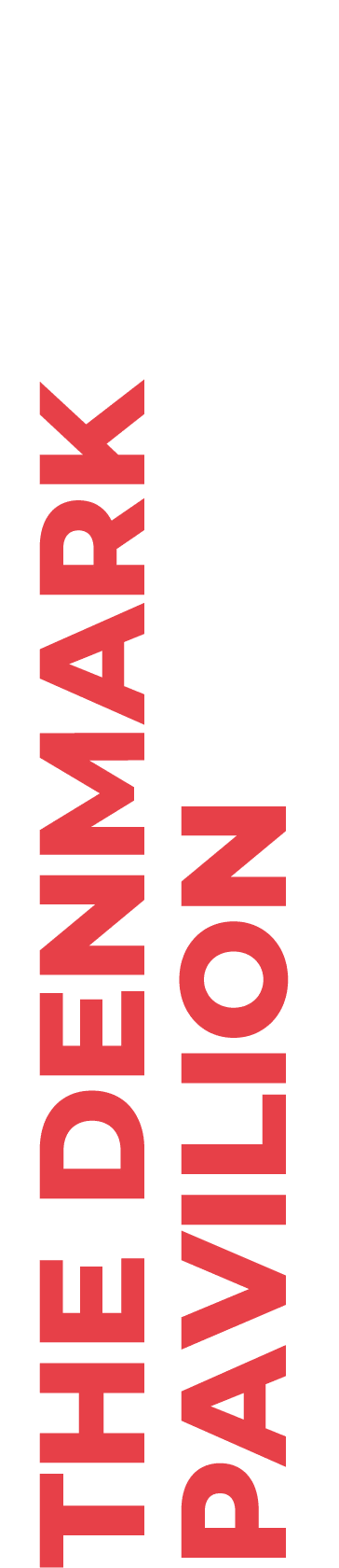 THE DENMARK PAVILION