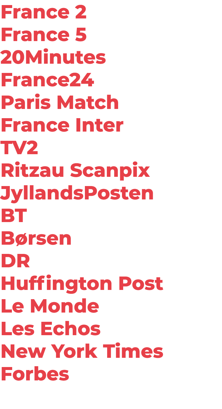 France 2 France 5 20Minutes France24 Paris Match France Inter TV2 Ritzau Scanpix JyllandsPosten BT B rsen DR Huffingt...